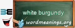 WordMeaning blackboard for white burgundy